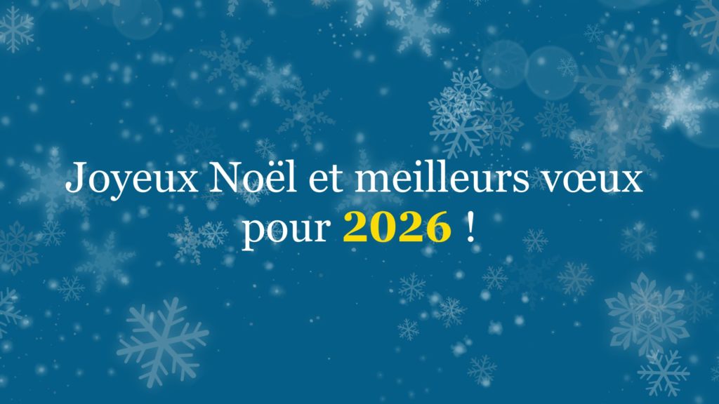 Joyeux Noël et bonne année 2026 !